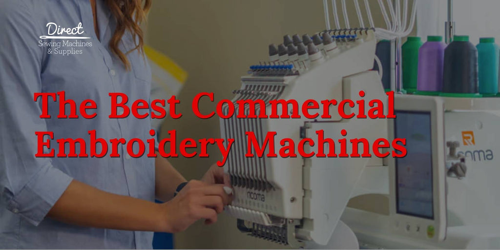 The Best Commercial Embroidery Machines