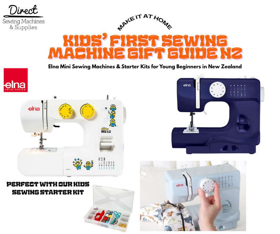 Kids first sewing machine gift guide NZ banner showing Elna 525 Mini and Elna MI12 sewing machines for children, Direct Sewing Machines and Supplies New Zealand
